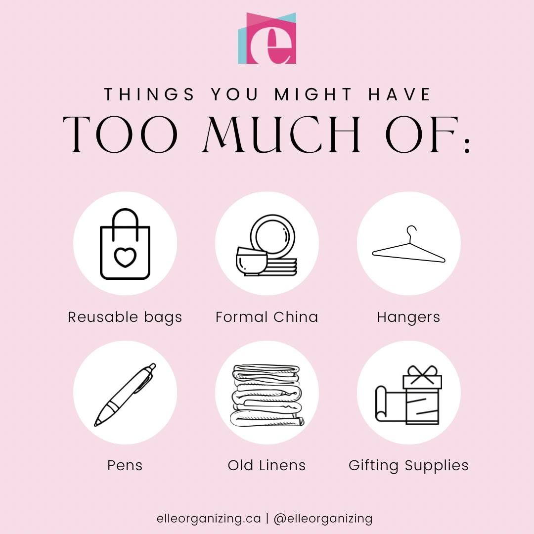 Elle Organizing Poster with a graphic identifying items we have too much of including reusable bags, hangers, pens, linens, china, and cds